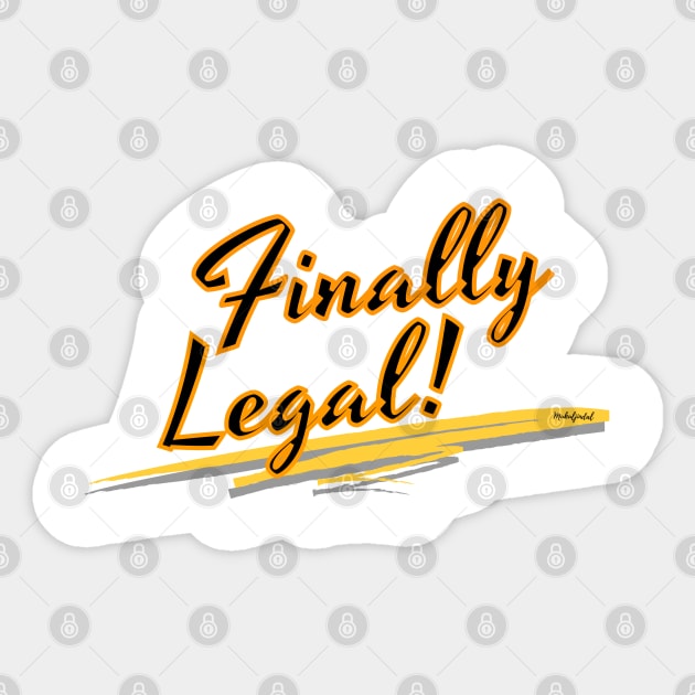 Finally Legal Sticker by Variant Designer